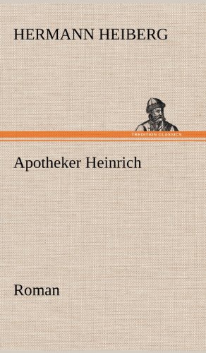 Apotheker Heinrich: Roman