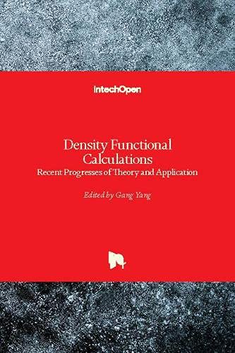Density Functional Calculations: Recent Progresses of Theory and Application