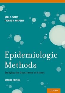 Epidemiologic Methods: Studying The Occurrence Of Illness