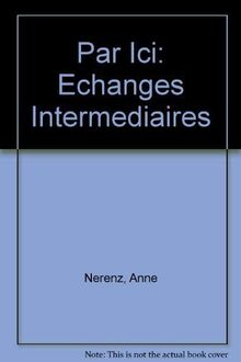 Par Ici: Echanges Intermediaires