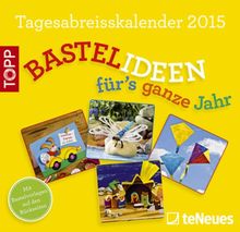 Bastelideen fürs ganze Jahr 2015