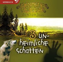 Unheimliche Schatten (Hörbuch): Die Abenteuerwälder Band 3