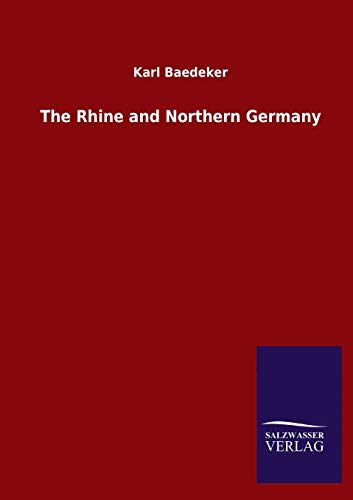 The Rhine and Northern Germany