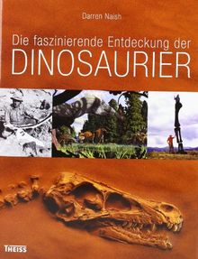 Die faszinierende Entdeckung der Dinosaurier