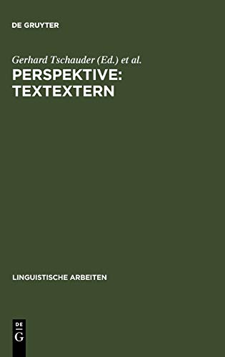 Perspektive: textextern: Akten des 14. Linguistischen Kolloquiums Bochum 1979, Bd. 2 (Linguistische Arbeiten, 89, Band 89)
