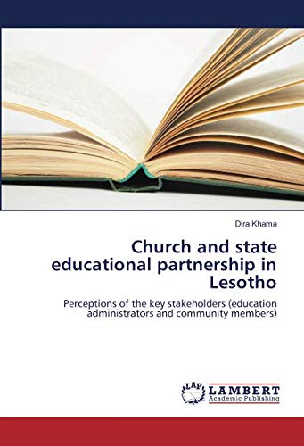 Church and state educational partnership in Lesotho: Perceptions of the key stakeholders (education administrators and community members)