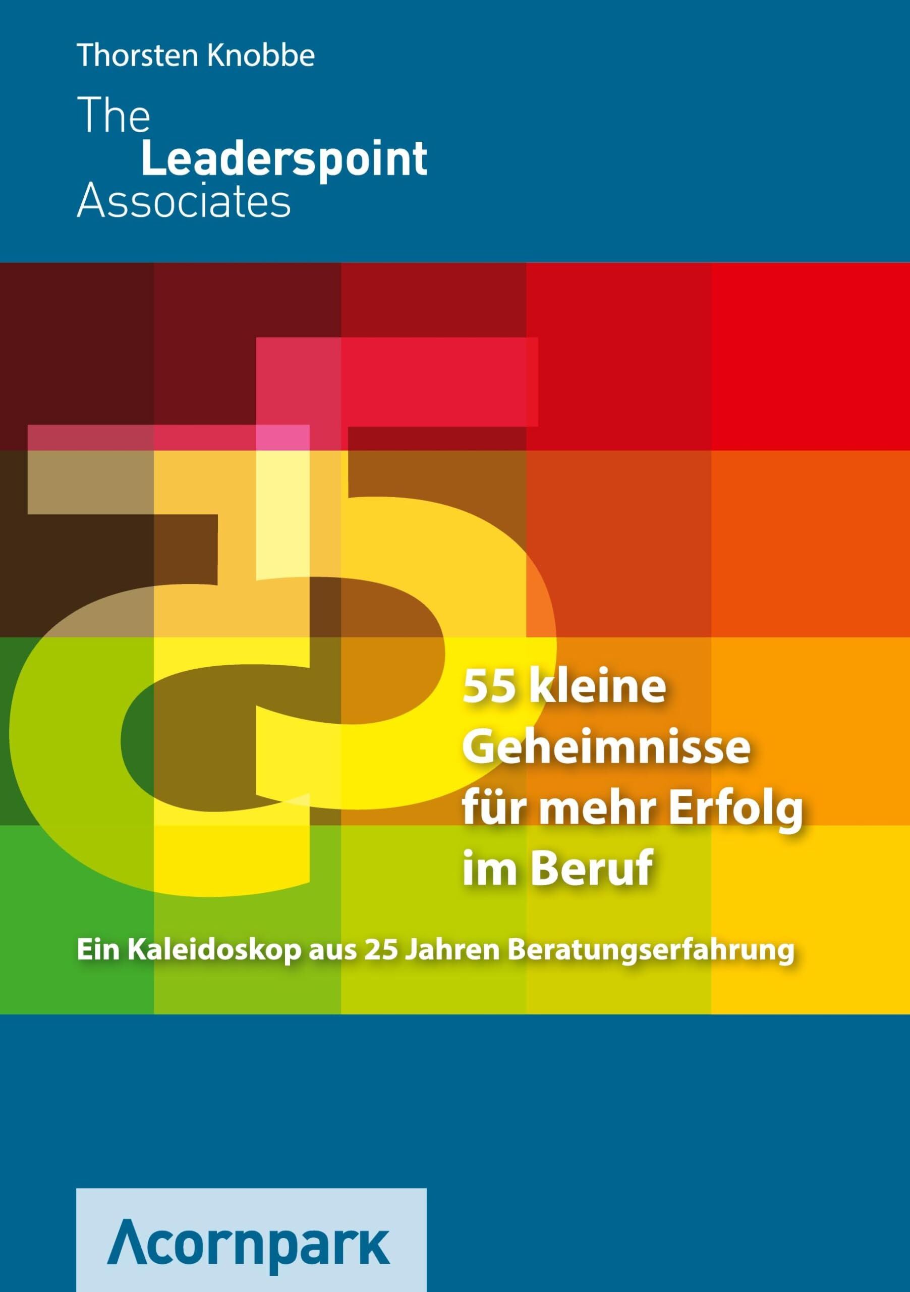 55 kleine Geheimnisse für mehr Erfolg im Beruf