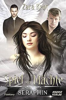 Spiel der Mächte: Seraphin