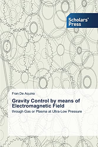 Gravity Control by means of Electromagnetic Field: through Gas or Plasma at Ultra-Low Pressure