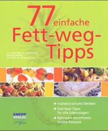 77 einfache Fett- Weg- Tipps. von Kiefer, Ingrid, Charwat, Brigitte | Buch | Zustand gut