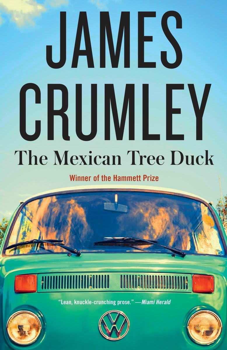 The Mexican Tree Duck: James Crumley (C.W. Sughrue, Band 2)