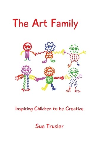 The Art Family: Inspiring Children to be Creative