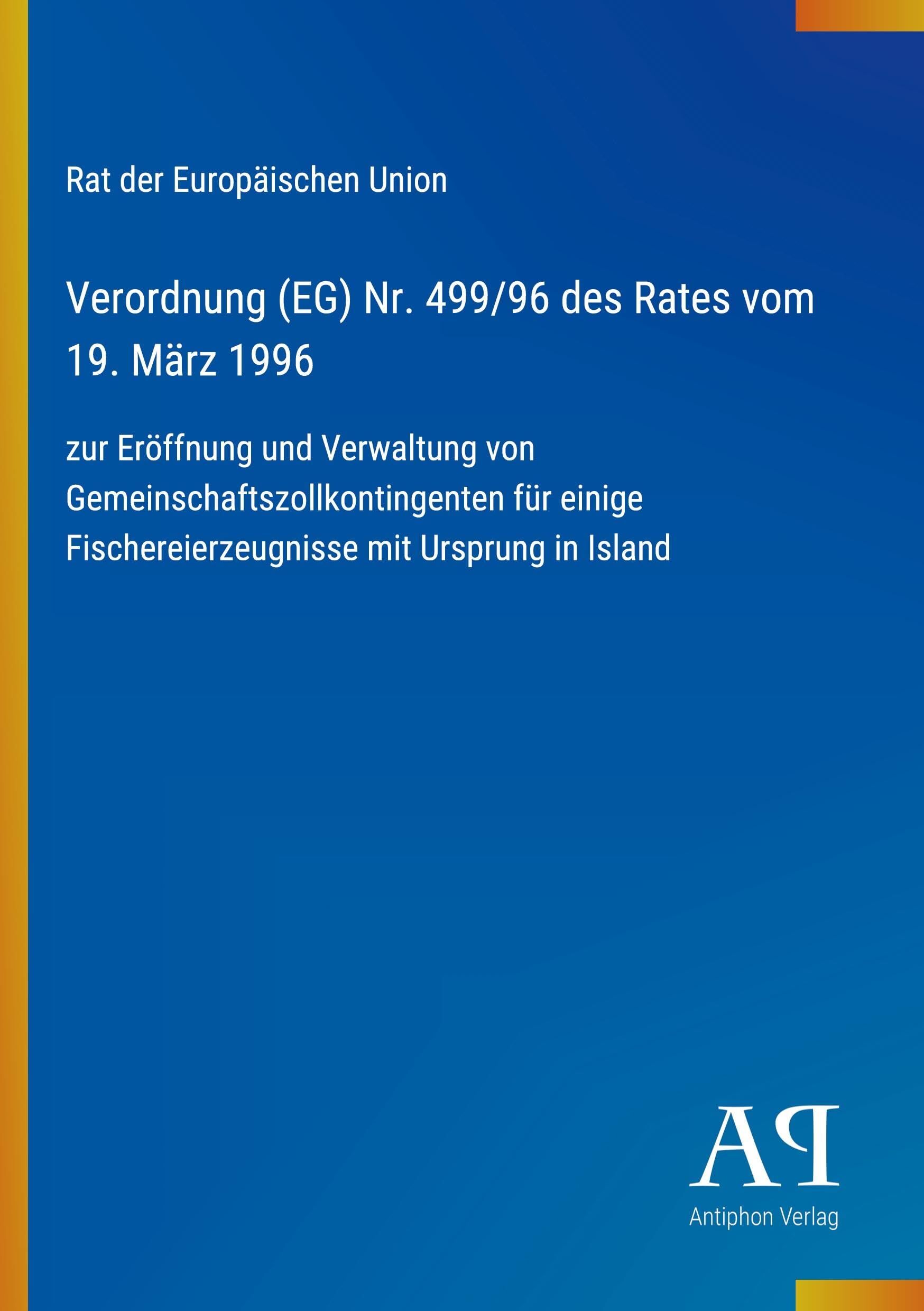 Verordnung (EG) Nr. 499/96 des Rates vom 19. März 1996