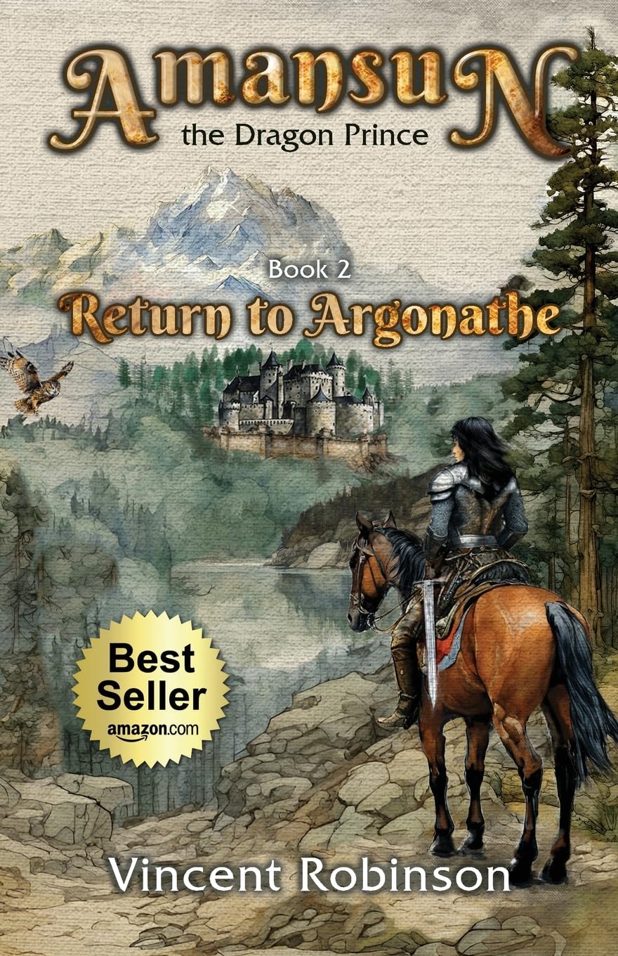 Amansun the Dragon Prince: Book 2 Return to Argonathe (Amansun the Dragon Prince - Vol. 2, Band 1)