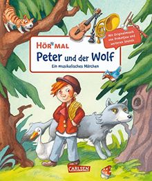 Hör mal: Peter und der Wolf: Ein musikalisches Märchen