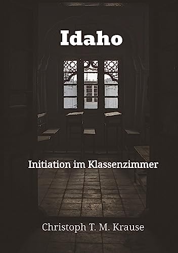 Idaho: Initiation im Klassenzimmer