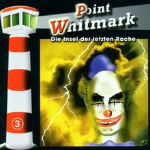 Point Whitmark-Folge 3: Die Insel der Letzten Rache
