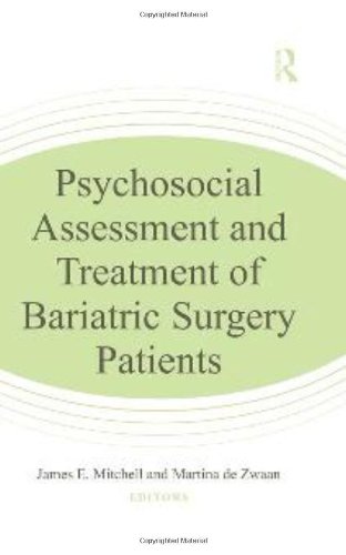 Psychosocial Assessment and Treatment of Bariatric Surgery Patients