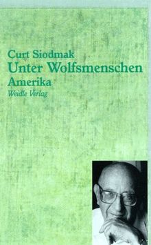Unter Wolfsmenschen, Bd.2, Amerika