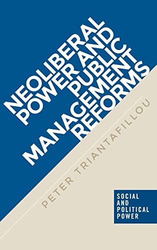 Neoliberal Power and Public Management Reforms (Social and Political Power)