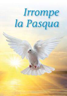 Irrompe la Pasqua