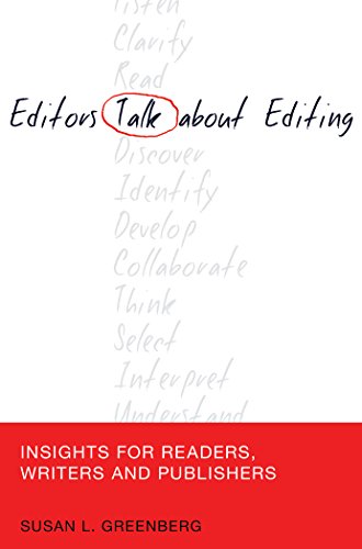 Editors Talk about Editing: Insights for Readers, Writers and Publishers (Mass Communication and Journalism)