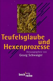 Teufelsglaube und Hexenprozesse