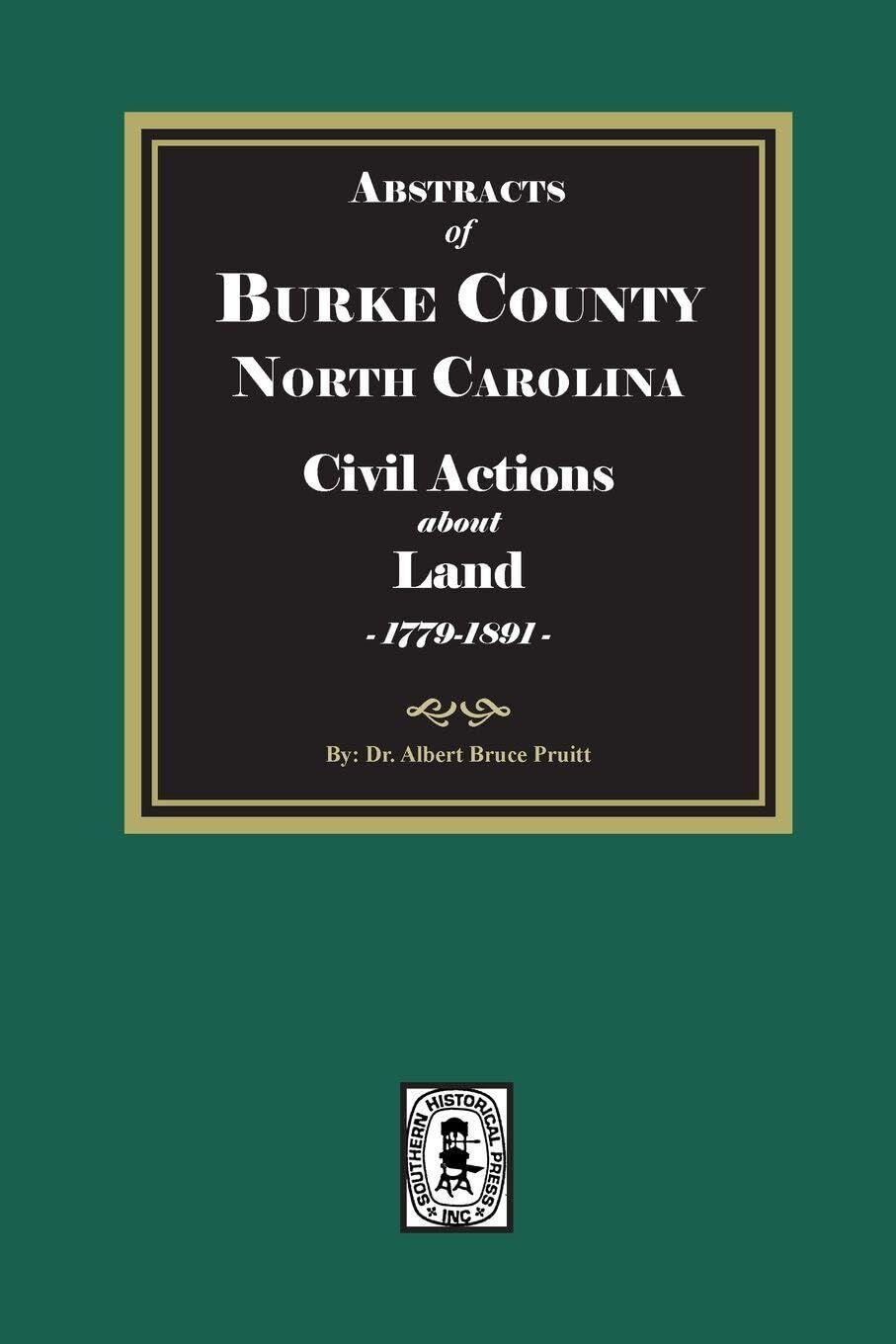 Burke County, North Carolina Civil Actions about Land, 1779-1891