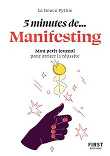 5 minutes... de manifesting : mon petit journal pour attirer la réussite