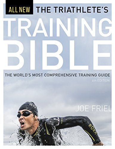 Joe Friel Triathlete's Training Bible, The World's Most Comprehensive Training Guide, 4th Ed.