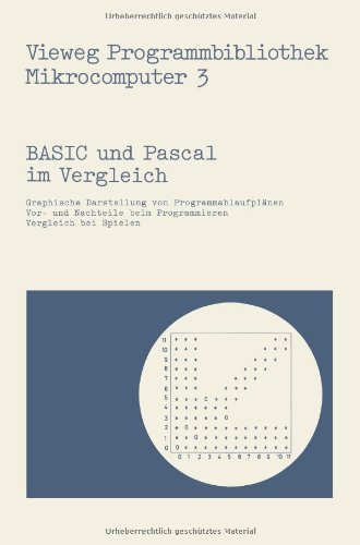 Basic und Pascal im Vergleich (Vieweg-Programmbibliothek Mikrocomputer)