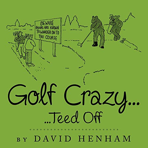 Golf Crazy...: Teed Off