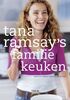 Tana Ramsay's familiekeuken: snel en lekker voor jong en oud