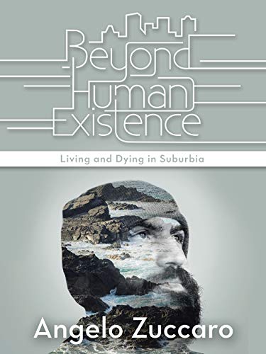 Beyond Human Existence: Living and Dying in Suburbia