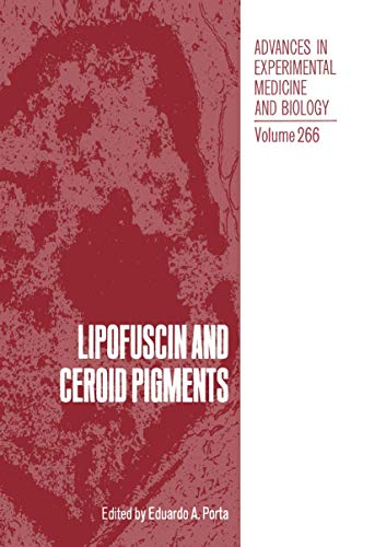 Lipofuscin and Ceroid Pigments (Advances in Experimental Medicine and Biology)