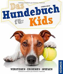 Das Hundebuch für Kids: verstehen, erziehen, spielen