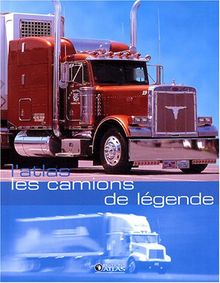 L'atlas des camions de légende