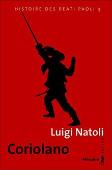 Histoire des Beati Paoli. Vol. 3. Coriolano