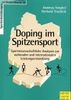 Doping im Spitzensport. Sportwissenschaftliche Analysen zur nationalen und internationalen Leistungsentwicklung