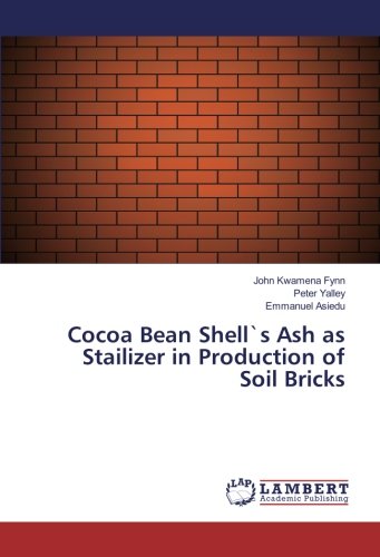 Cocoa Bean Shell`s Ash as Stailizer in Production of Soil Bricks