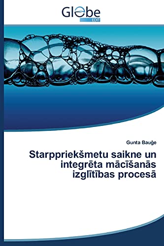 Starppriekšmetu saikne un integrēta mācīšanās izglītības procesā