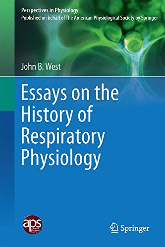 Essays on the History of Respiratory Physiology (Perspectives in Physiology)