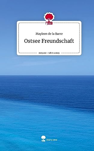 Ostsee Freundschaft. Life is a Story - story.one