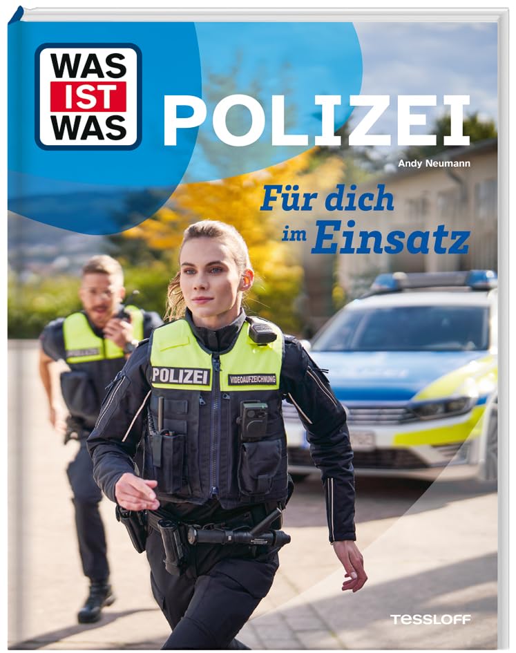 Neumann Andy WAS IST WAS Polizei Für dich im Einsatz