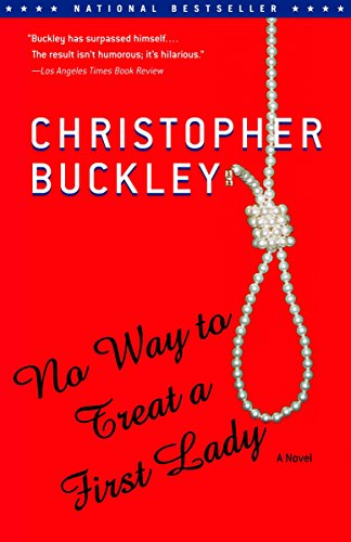 No Way to Treat a First Lady: A Novel