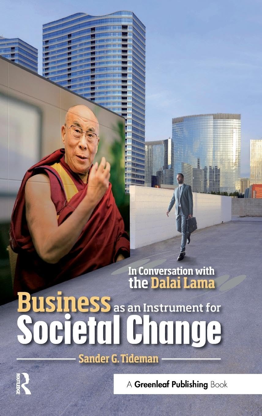 Business as an Instrument for Societal Change: In Conversation with the Dalai Lama