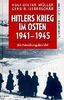 Hitlers Krieg im Osten 1941 - 1945: Ein Forschungsbericht