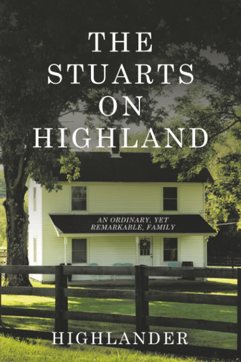 THE STUARTS ON HIGHLAND