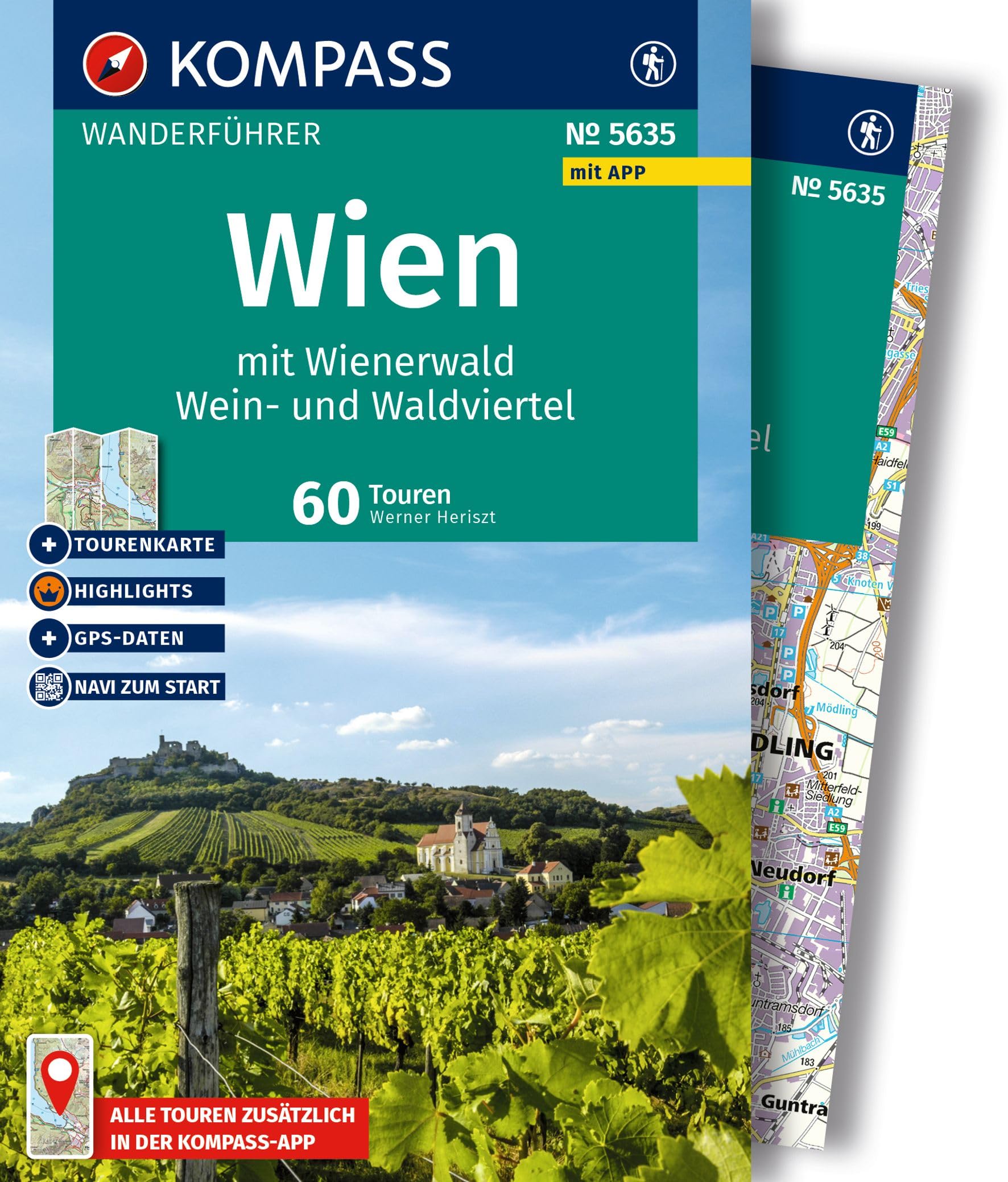 KOMPASS Wanderführer Wien mit Wienerwald, Wein- und Waldviertel, 60 Touren mit Extra-Tourenkarte: mit Touren und GPS-Daten in der KOMPASS-App