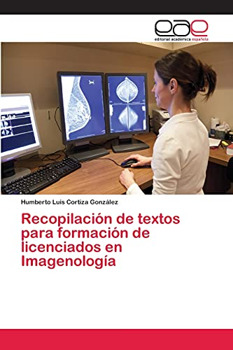 Recopilación de textos para formación de licenciados en Imagenología